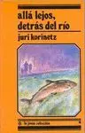 ALLA LEJOS,DETRAS DEL RIO