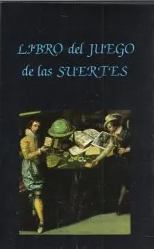 LIBRO DEL JUEGO DE LAS SUERTES LIBRO DEL JUEGO DE LAS SUERTES