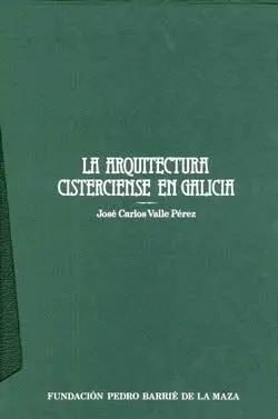ARQUITECTURA CISTERCIENSE EN GALICIA. 2 VOLS.