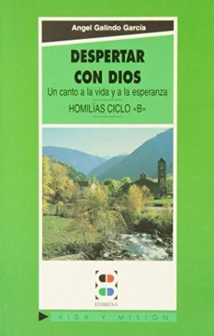 DESPERTAR CON DIOS. CICLO B
