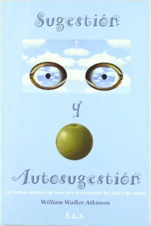 Sugestión y Autosugestión
