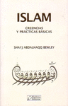 ISLAM: CREENCIAS Y PRACTICAS BASICAS