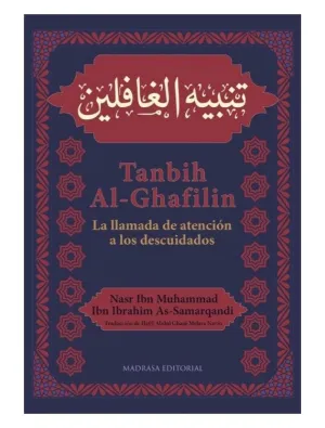 TANBIH AL GHAFILIN: LA LLAMADA DE ATENCIÓN A LOS DESCUIDADOS TANBIH AL GHAFILIN: LA LLAMADA DE ATENCIÓN A LOS DESCUIDADOS
