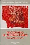 DICCIONARIO DE AUTORES JUDÍOS: SEFARAD (SIGLOS X-XV)
