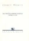 DE TANTO AMOR ETERNO: ANTOLOGÍA (1973-1990)