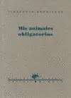 MIS ANIMALES OBLIGATORIOS