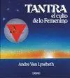 TANTRA, EL CULTO DE LO FEMENINO