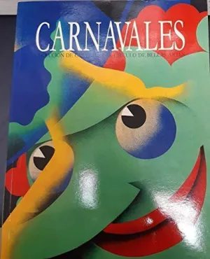 CARNAVALES: COLECCIÓN DE CARTELES DEL CÍRCULO BELLAS ARTES