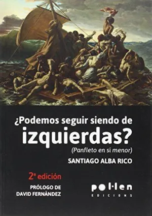 Podemos Seguir Siendo de Izquierdas?