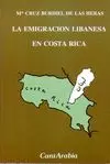 LA EMIGRACION LIBANESA EN COSTA RICA LA EMIGRACION LIBANESA EN COSTA RICA