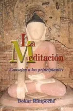 LA MEDITACIÓN : CONSEJOS A LOS PRINCIPIANTES