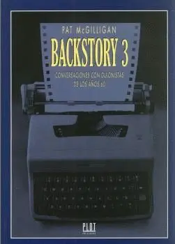 BACKSTORY 3. CONVERSACIONES CON GUIONISTAS DE LOS AÑOS 60
