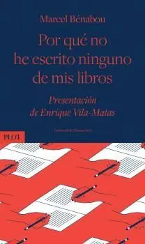 POR QUÉ NO HE ESCRITO NINGUNO DE MIS LIBROS.