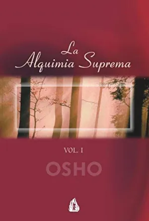 LA ALQUIMIA SUPREMA: VOL. 1
