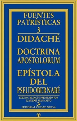 DIDACHE. DOCTRINA APOSTOLORUM. <BR>