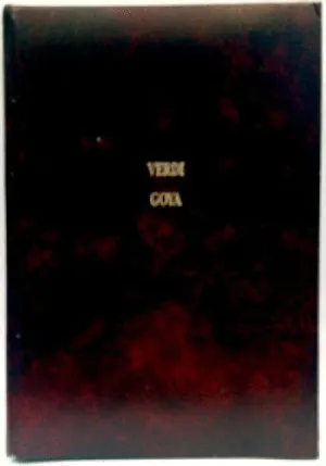 GRANDES BOGRAFIAS: VERDI - GOYA GRANDES BOGRAFIAS: VERDI - GOYA