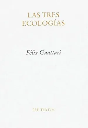 LAS TRES ECOLOGÍAS