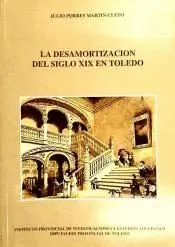 LA DESAMORTIZACION DEL SIGLO XIX EN TOLEDO LA DESAMORTIZACION DEL SIGLO XIX EN TOLEDO