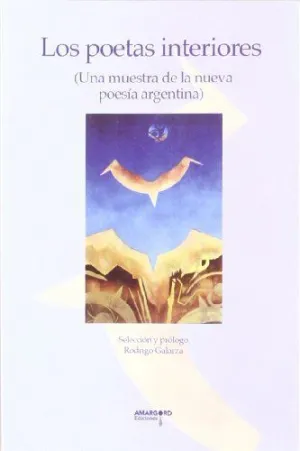 LOS POETAS INTERIORES (UNA MUESTRA DE LA NUEVA POESÍA ARGENTINA)