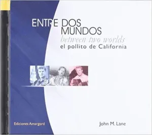 ENTRE DOS MUNDOS. BETWEEN TWO WORLDS (LIBRO + CD)