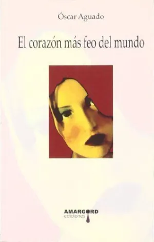EL CORAZON MAS FEO DEL MUNDO