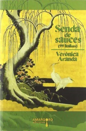 SENDA DE SAUCES (99 HAIKUS)