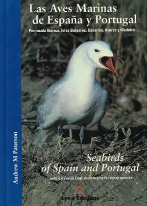 AVES MARINAS DE ESPAÑA Y PORTUGAL / SEABIRDS OF SPAIN AND PORTUGAL AVES MARINAS DE ESPAÑA Y PORTUGAL / SEABIRDS OF SPAIN AND PORTUGAL