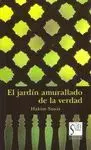 EL JARDIN AMURALLADO DE LA VERDAD