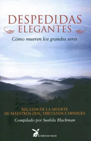DESPEDIDAS ELEGANTES: CÓMO MUEREN LOS GRANDES SERES
