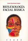 REFLEXOLOGIA FACIAL BASICA: INICIACIÓN A LA TERAPIA FACIAL REFLEXOLOGIA FACIAL BASICA: INICIACIÓN A LA TERAPIA FACIAL