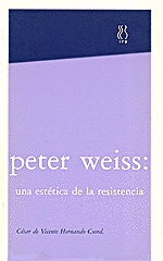 PETER WEISS, UNA ESTÉTICA DE LA RESISTENCIA