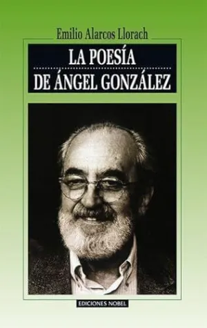 POESIA DE ANGEL GONZALEZ, LA