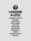 EL HUMANISMO DE LA OPERA