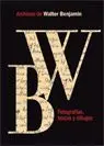 ARCHIVOS DE WALTER BENJAMIN: FOTOGRAFÍAS, TEXTOS Y DIBUJOS