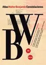 ATLAS WALTER BENJAMIN. CONSTELACIONES (+ CD, + DVD)