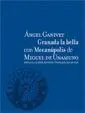 GRANADA LA BELLA CON MECANOPOLIS DE MIGUEL DE UNAMUNO GRANADA LA BELLA CON MECANOPOLIS DE MIGUEL DE UNAMUNO