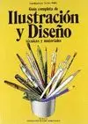 GUIA COMPLETA DE ILUSTRACION Y DISEÑO: TÉCNICAS Y MATERIALES