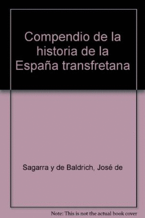 COMPENDIO DE LA HISTORIA DE LA ESPAÑA TRANSFRETANA (2 VOLS.)