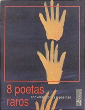 OCHO POETAS RAROS