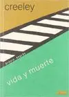 VIDA Y MUERTE