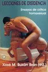 LECCIONES DE DISIDENCIA: ENSAYOS DE CRÍTICA HOMOSEXUAL