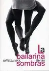 LA BAILARINA DE LAS SOMBRAS