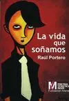 LA VIDA QUE SOÑAMOS