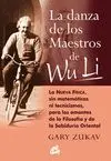 LA DANZA DE LOS MAESTROS DE WU LI: LA NUEVA FÍSICA, SIN MATEMÁTICAS NI TECNICISMOS