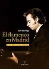 EL FLAMENCO EN MADRID