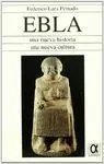 EBLA : UNA NUEVA HISTORIA, UNA NUEVA CULTURA