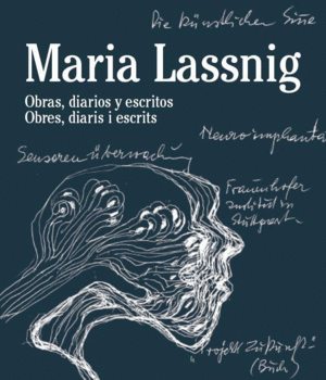 MARIA LASSNIG. OBRAS DIARIOS Y ESCRITOS