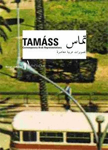 TAMÁSS. CONTEMPORARY ARAB REPRESENTATIONS