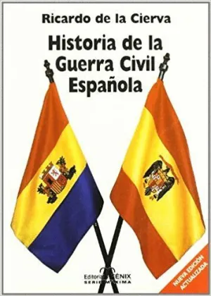 HISTORIA DE LA GUERRA CIVIL ESPAÑOLA