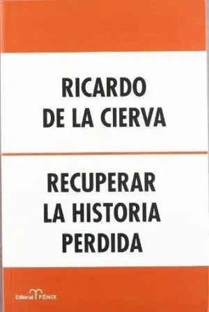 RECUPERAR LA HISTORIA PERDIDA